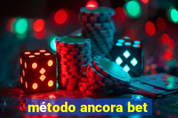 método ancora bet